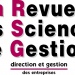 La Revue des Sciences de Gestion (La RSG)