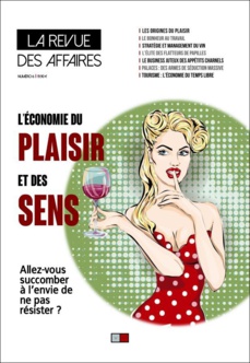 Tourisme, la stratégie des plaisirs. A découvrir dans le nouveau numéro de La Revue des Affaires
