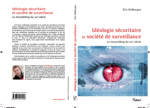 Idéologie sécuritaire et société de surveillance, le storytelling du XXIème siècle