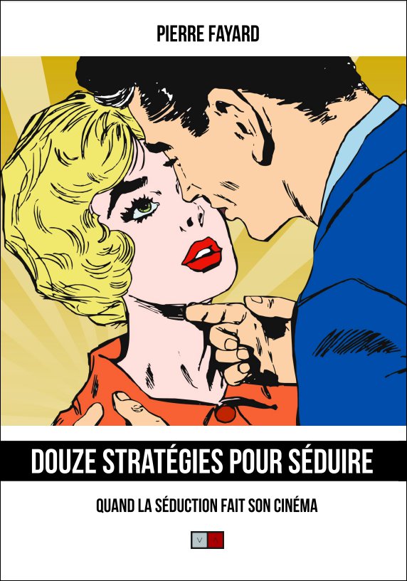 Stratégies de séduction et jeux d'influence Stratégies de séduction et jeux d'influence